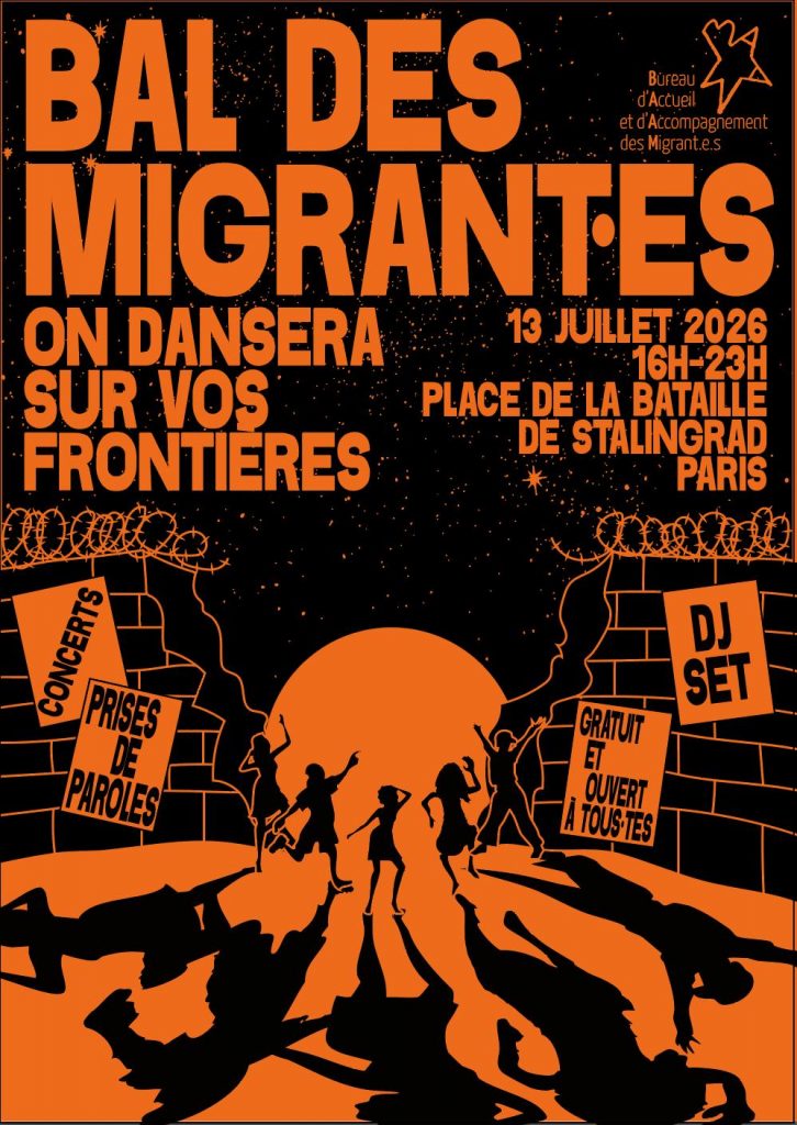 BAL DES MIGRANT·ES - 13 Juillet 2026 - 16h à 23h - Place de la bataille de Stalingrad, Paris - organisé par le Bureau d'Accueil et d'Accompagnement des Migrant·es